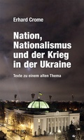 Cover: Nation, Nationalismus und der Krieg in der Ukraine - verlag am park