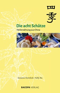 Abbildung von: Die acht Schätze - Heilernährung aus China - BACOPA