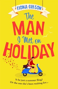 Abbildung von: The Man I Met on Holiday - AVON, a division of HarperCollins Publishers Ltd