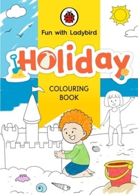 Enlarge image Cover: Fun With Ladybird: Colouring Book: Holiday - Ladybird