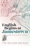 Cover: English Begins at Jamestown - Oxford University Press