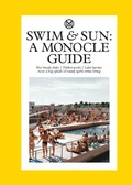 Cover: Swim & Sun: A Monocle Guide - Thames & Hudson Ltd