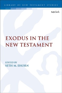 Abbildung von: Exodus in the New Testament - T.& T.Clark Ltd