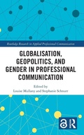 Cover: Globalisation, Geopolitics, and Gender in Professional Communication - Routledge
