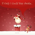 Cover: If Only I Could Stay Awake... - Clare Shaw Children's Books