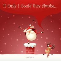Enlarge image Cover: If Only I Could Stay Awake... - Clare Shaw Children's Books