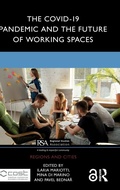 Cover: The COVID-19 Pandemic and the Future of Working Spaces - Routledge