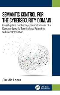 Abbildung von: Semantic Control for the Cybersecurity Domain - CRC Press