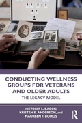 Cover: Conducting Wellness Groups for Veterans and Older Adults - Routledge