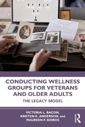 Cover: Conducting Wellness Groups for Veterans and Older Adults - Routledge