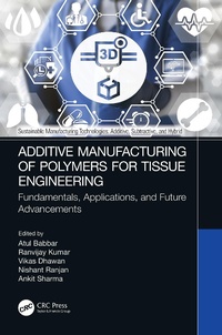 Abbildung von: Additive Manufacturing of Polymers for Tissue Engineering - CRC Press