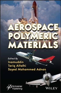 Enlarge image Cover: Aerospace Polymeric Materials - Wiley-Scrivener