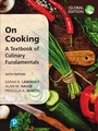 Cover: On Cooking: A Textbook of Culinary Fundamentals, Global Edition - Pearson Education Limited