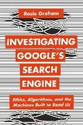 Cover: Investigating Google's Search Engine - Bloomsbury Academic