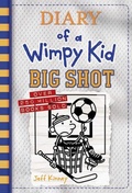 Cover: Big Shot (Diary of a Wimpy Kid #16 Export Edition) - Harry N. Abrams