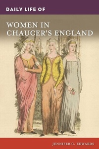Bild: Daily Life of Women in Chaucer's England - Greenwood Press