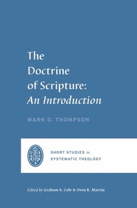 Enlarge image Cover: The Doctrine of Scripture - Crossway