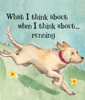 Cover: What I Think about When I Think about Running - Windmill Books