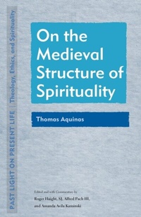 Enlarge image Cover: On the Medieval Structure of Spirituality - Fordham University Press