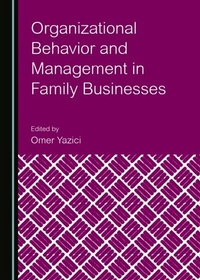 Abbildung von: Organizational Behavior and Management in Family Businesses - Cambridge Scholars Publishing