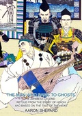 Cover: The Man Who Sang to Ghosts: A Japanese Legend, Retold from the Story of Hoichi and Based on The Tale of the Heike - Skyhook Press