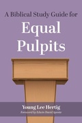 Cover: A Biblical Study Guide for Equal Pulpits - Cascade Books