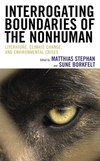 Enlarge image Cover: Interrogating Boundaries of the Nonhuman - Lexington Books