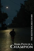 Cover: Dark Path of a Champion - Tablo Pty Ltd