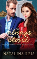 Cover: We Will Always Have The Closet - Natalina Bell
