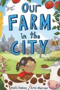 Cover: Our Farm in the City - DC Canada Education Publishing