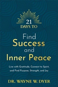 Enlarge image Cover: 21 Days to Find Success and Inner Peace - Hay House UK Ltd