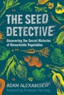 Cover: The Seed Detective - Chelsea Green Publishing UK
