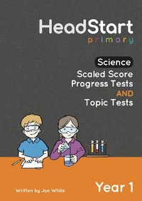 Enlarge image Cover: Science Scaled Score Progress Tests and Topic Tests - Year 1 - HeadStart Primary Ltd
