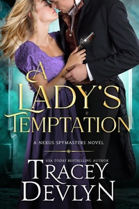 Enlarge image Cover: A Lady's Temptation (Nexus Spymasters, #2) - Nexus Spymasters