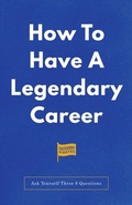 Cover: How To Have A Legendary Career - Nicolas Mather