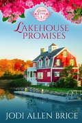 Cover: Lakehouse Promises (Laurel Cove Series, #1) - Jodi Vaughn