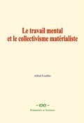 Cover: Le travail mental et le collectivisme mat&eacute;rialiste - EHS