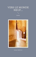 Cover: Vers le Monde neuf... - Books on Demand