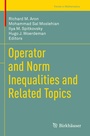 Cover: Operator and Norm Inequalities and Related Topics - Birkhäuser