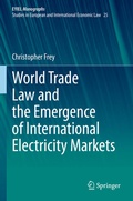 Bild: World Trade Law and the Emergence of International Electricity Markets - Springer