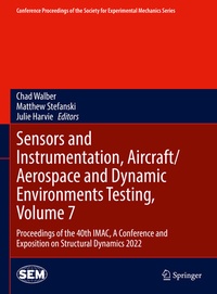 Enlarge image Cover: Sensors and Instrumentation, Aircraft/Aerospace and Dynamic Environments Testing, Volume 7 - Springer