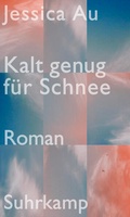Cover: Kalt genug f&uuml;r Schnee - Suhrkamp