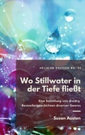 Cover: Wo Stillwater in der Tiefe flie&szlig;t - BoD - Books on Demand
