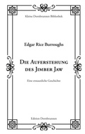 Cover: Die Auferstehung des Jimber Jaw - Edition Dornbrunnen-Verlag
