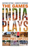 Cover: The Games India Plays - Bloomsbury Publishing India Pvt Ltd