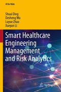 Cover: Smart Healthcare Engineering Management and Risk Analytics - Springer