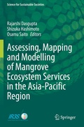 Cover: Assessing, Mapping and Modelling of Mangrove Ecosystem Services in the Asia-Pacific Region - Springer