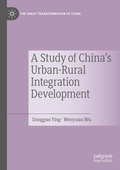 Cover: A Study of China's Urban-Rural Integration Development - Palgrave Macmillan