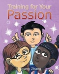 Cover: Training for Your Passion - Writers Republic LLC