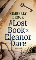 Cover: The Lost Book of Eleanor Dare - Thorndike Press Large Print